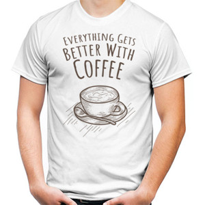 Kaos Everything Gets Better With Coffee