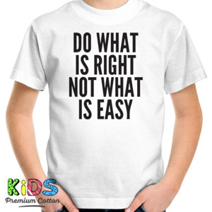 Kaos DO WHAT IS RIGHT