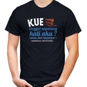 Kaos Kue Tinggal Sepotong