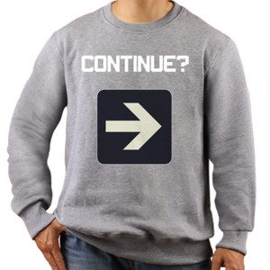 Jaket Sweater Continue or Game Over?