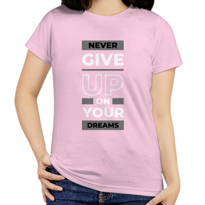 Kaos Kaos Motivasi Never Give Up On Your Dream