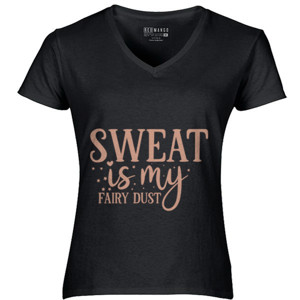 Kaos Sweat Is My Fairy Dust-01