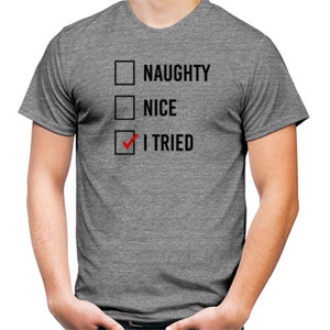 Kaos Naughty, Nice, I Tried