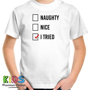 Kaos Naughty, Nice, I Tried