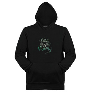 Jaket Hoodie Born to make history