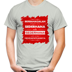 Kaos Bahagia Yang Sederhana