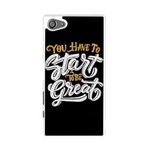 You Have To Start To Be Great Casing HP