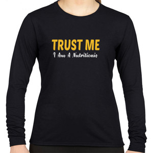 Kaos QUOTE | TRUST ME I AM A NUTRITIONIST #AIM #DIMS