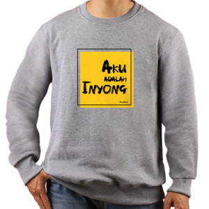 Jaket Sweater Aku Adalah Inyong