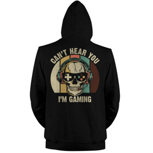 Jaket Hoodie Can't Hear You I'm Gaming