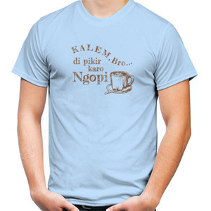 Kaos Kalem Bro Dipikir Karo Ngopi