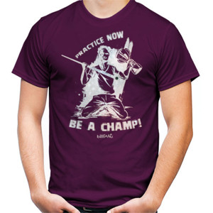 Kaos Practice Now Be a Champ! | billiArt Shirt