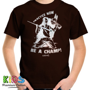 Kaos Practice Now Be a Champ! | billiArt Shirt