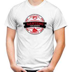 Kaos Buat Apa Ganteng