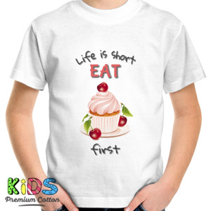 Kaos Life is short Eat dessert first