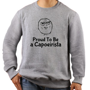 Jaket Sweater Proud to be a capoeirista