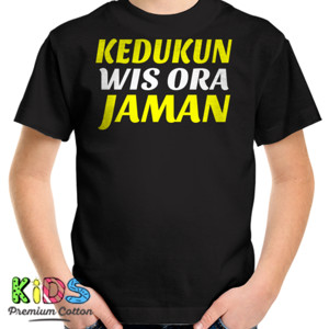 Kaos KEDUKUN WIS ORA JAMAN