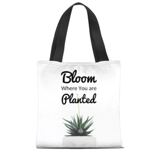Tas Tote Fullprint Quote Bloom Where You are Planted