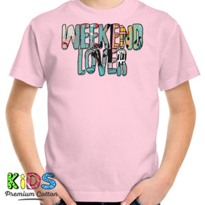 Kaos Weekend Lover