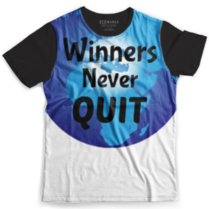 Kaos Fullprint Winners never quit motivasi kata bijak inspirasi