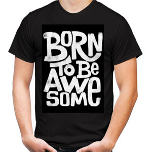 Kaos Born To Be Awesome