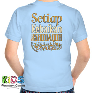 Kaos Setiap Kebaikan Itu Dhodaqoh