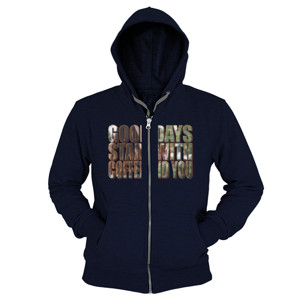 Hoodie Zipper Good Days Start With Coffee And You