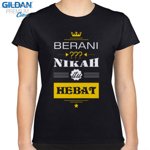 Kaos Berani nikah itu hebat 