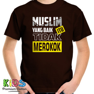 Kaos Muslim yang baik itu tidak merokok