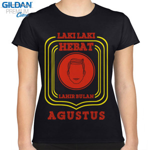 Kaos LAKI LAKI HEBAT LAHIR BULAN AGUSTUS