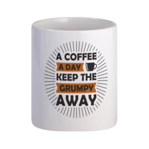 Mug A Coffee Keep The Grumpy Away