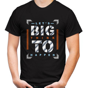Kaos Motivasi - Lets Big Think To Happen