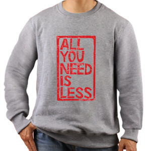 Jaket Sweater all you need is less