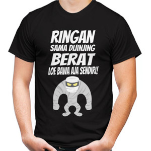 Kaos RINGAN SAMA DIJINJING