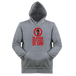 Jaket Hoodie Dilarang Buang Sampah Di Sini