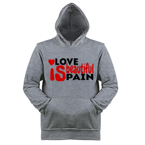 Jaket Hoodie love is beatiful pain