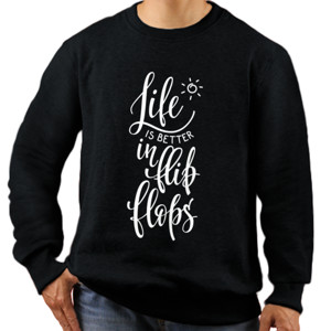 Jaket Sweater Kaos Life Better in Flip Flops