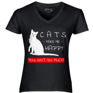 Kaos CATS MAKE ME HAPPY YOU NOT SO MUCH