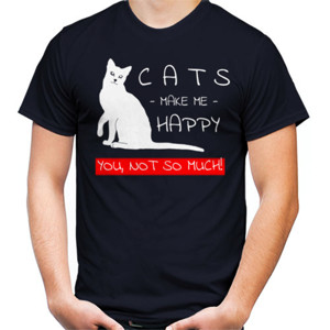Kaos CATS MAKE ME HAPPY YOU NOT SO MUCH