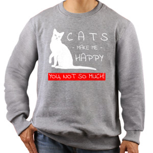 Jaket Sweater CATS MAKE ME HAPPY YOU NOT SO MUCH