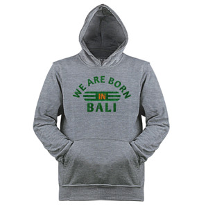 Jaket Hoodie Born in Bali