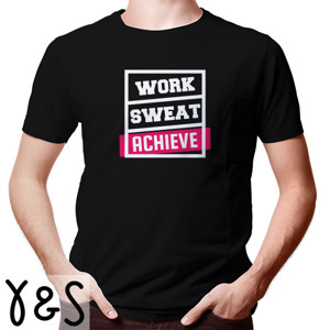 Kaos WORK SWEAT ACHIEVE | Y&S