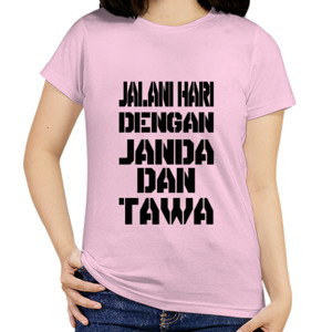 Kaos Janda dan Tawa