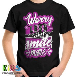 Kaos WORRY LESS AND SMILE MORE 2