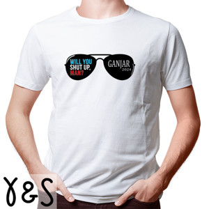 Kaos Will You Shut Up, Man ganjar