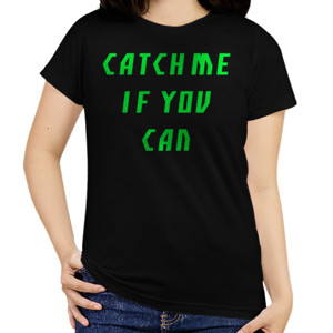Kaos Catch Me if u can