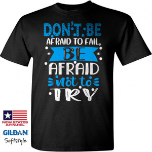 Kaos Don't be afraid to fail be afraid not to try-01
