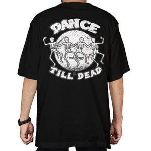 Kaos Oversize Dance till Dead