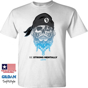 Kaos Be Strong Mentally | billiArt Shirt