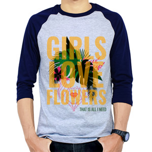Kaos Raglan Girls Love Flowers